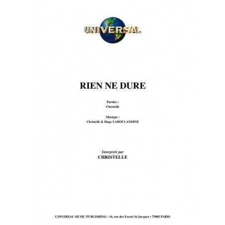 RIEN NE DURE