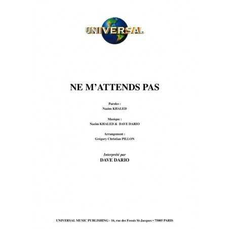 NE M’ATTENDS PAS