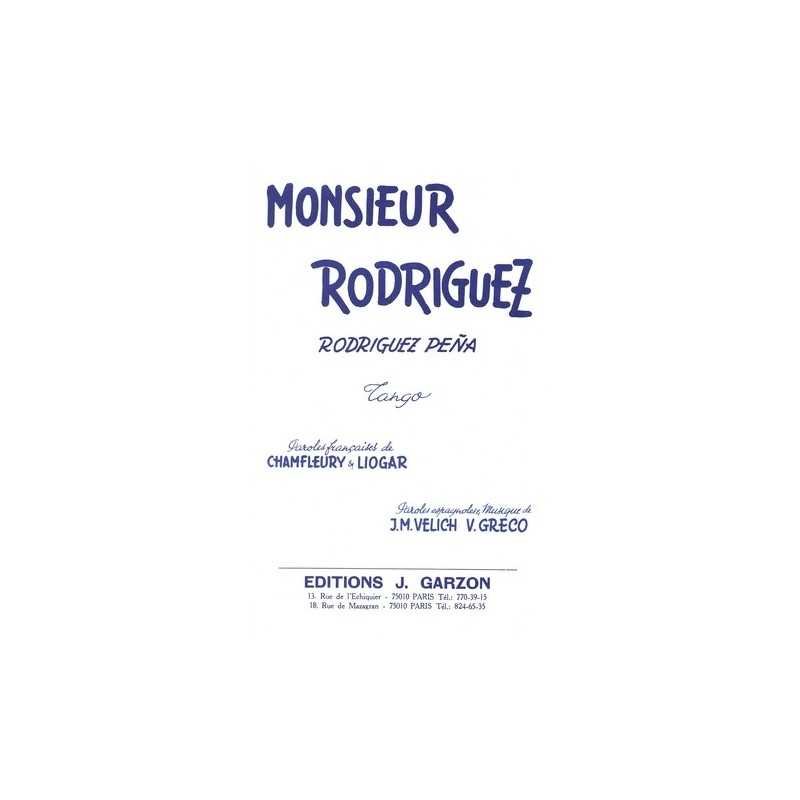 RODRIGUEZ PENA (MONSIEUR RODRIGUEZ)