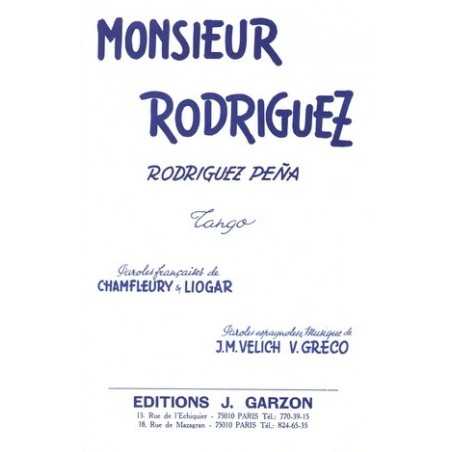 RODRIGUEZ PENA (MONSIEUR RODRIGUEZ)