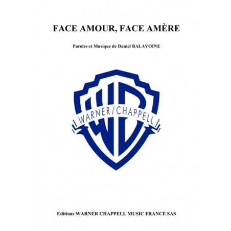 FACE AMOUR, FACE AMÈRE