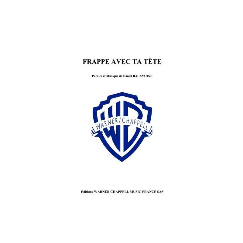 Sheet music FRAPPE AVEC TA TÊTE Daniel BALAVOINE pdf