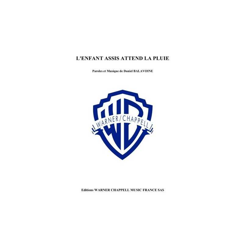 Sheet music L'ENFANT ASSIS ATTEND LA PLUIE Daniel BALAVOINE