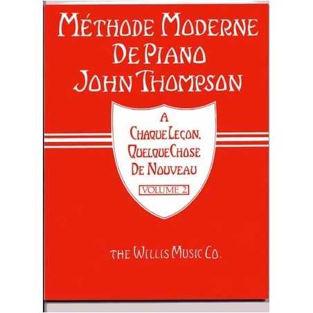 MÉTHODE MODERNE DE PIANO JOHN THOMPSON VOL.2
