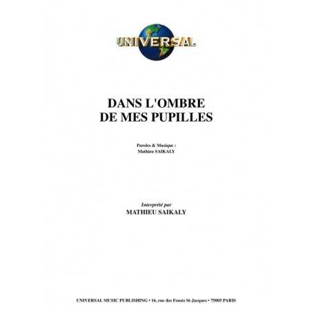 DANS L'OMBRE DE MES PUPILLES
