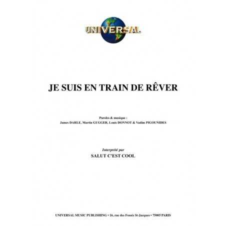 JE SUIS EN TRAIN DE RÊVER
