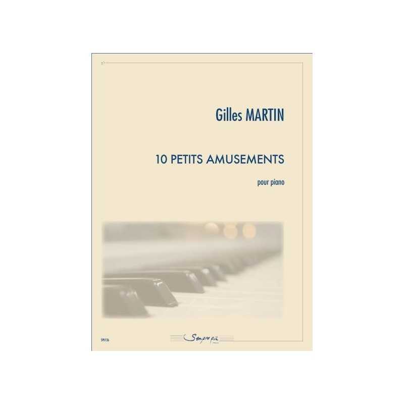 Partition 10 PETITS AMUSEMENTS Gilles Martin
