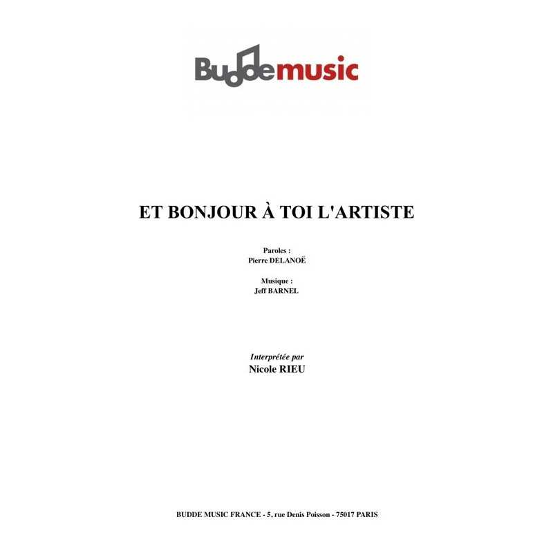 Partition ET BONJOUR À TOI L'ARTISTE Nicole Rieu pdf
