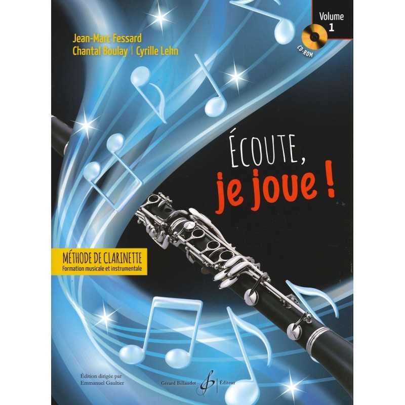 ÉCOUTE, JE JOUE ! CLARINETTE VOL.1 (+CD-ROM)