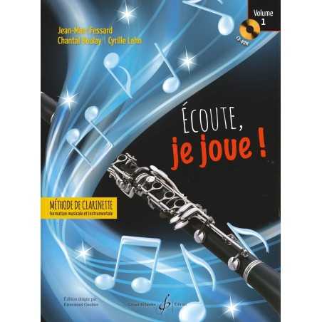 ÉCOUTE, JE JOUE ! CLARINETTE VOL.1 (+CD-ROM)