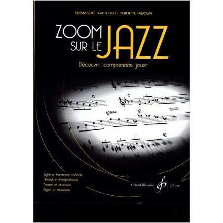 ZOOM SUR LE JAZZ : DÉCOUVRIR, COMPRENDRE, JOUER