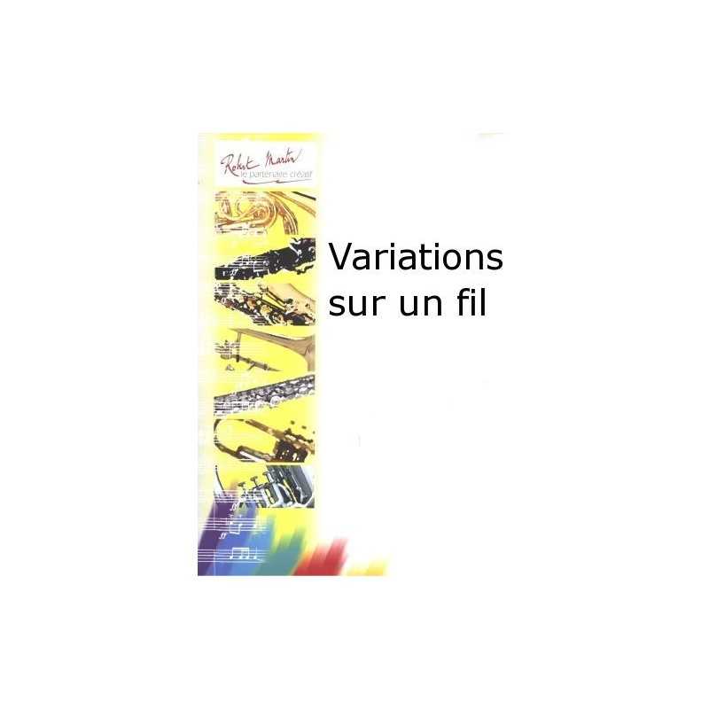 Sheet music VARIATIONS SUR UN FIL by Pascal PROUST