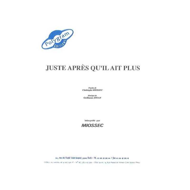 JUSTE APRES QU'IL AIT PLUS