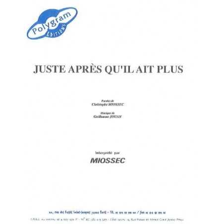 JUSTE APRES QU'IL AIT PLUS