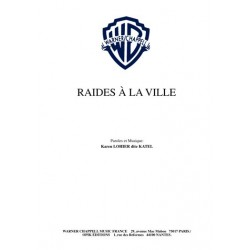 RAIDES À LA VILLE