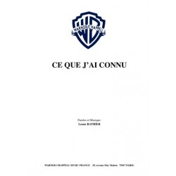 CE QUE J'AI CONNU