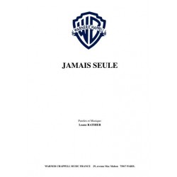 JAMAIS SEULE