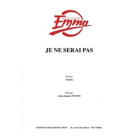 JE NE SERAI PAS