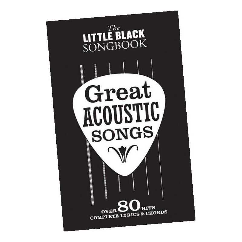 THE LITTLE BLACK SONGBOOK : GREAT ACOUSTIC SONGS