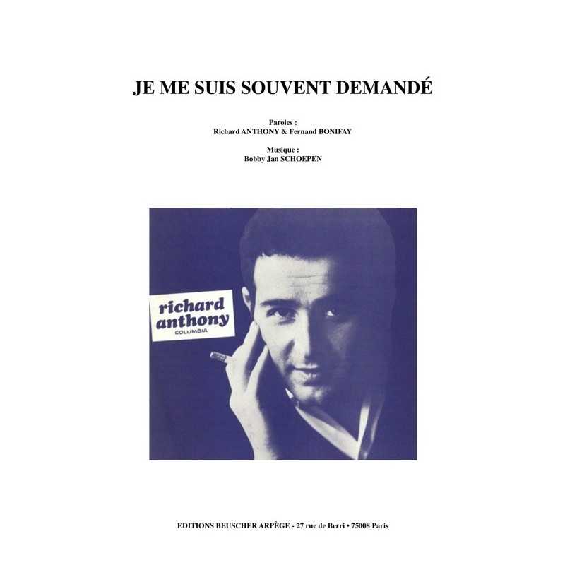 Partition JE ME SUIS SOUVENT DEMANDÉ Richard ANTHONY