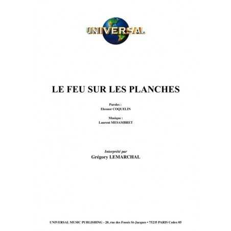 LE FEU SUR LES PLANCHES