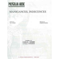 MANIGANCES, INDECENCES