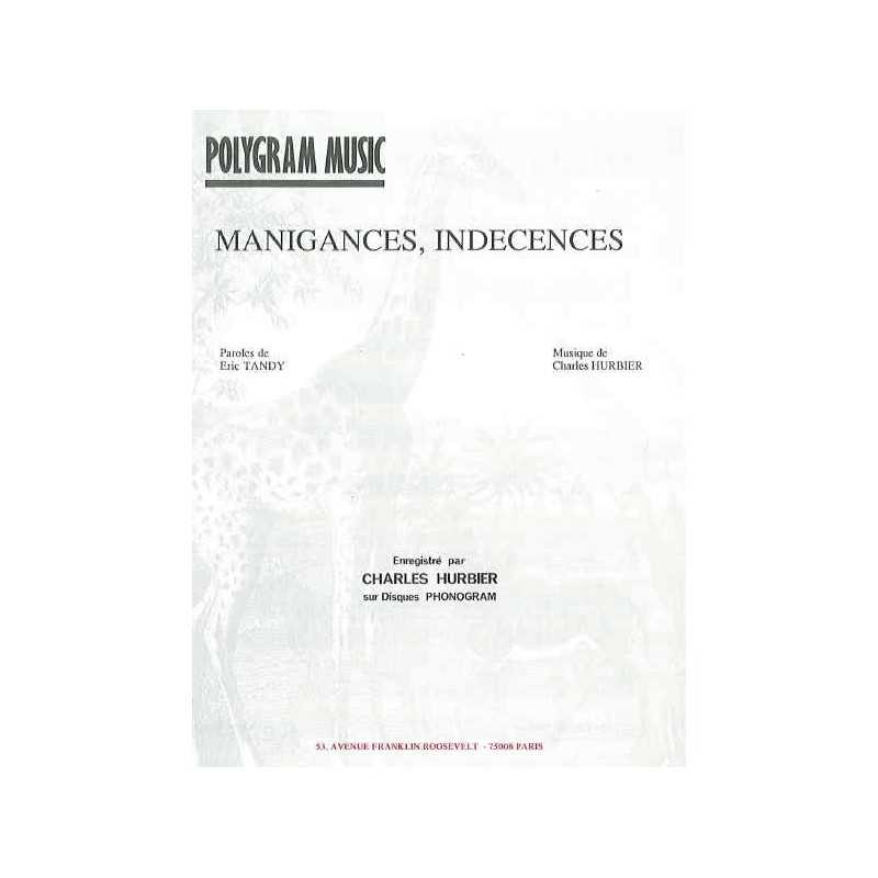 MANIGANCES, INDECENCES