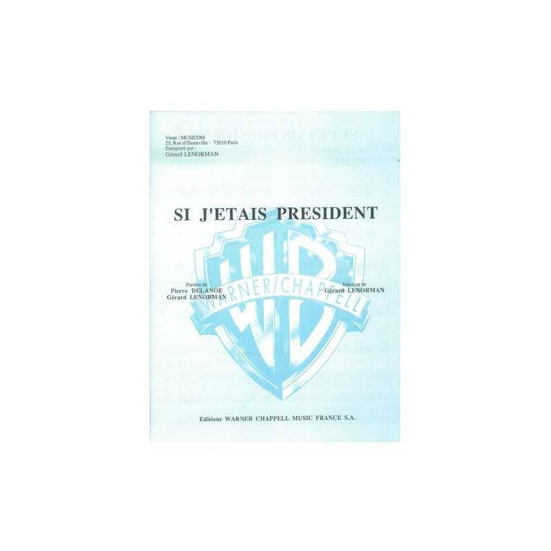 Sheet music SI J'ÉTAIS PRÉSIDENT Gérard LENORMAN PDF