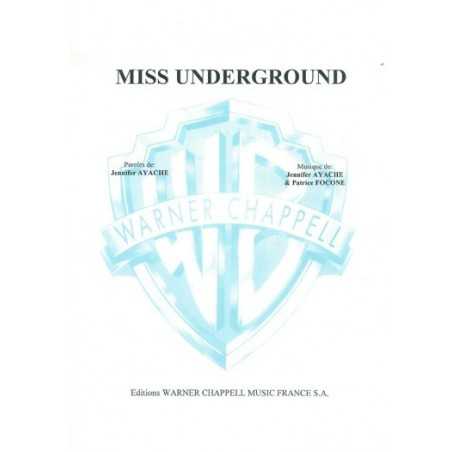 MISS UNDERGROUND