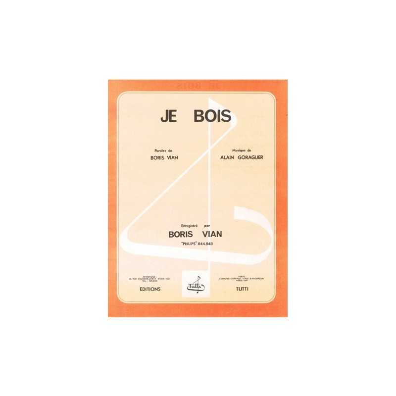 JE BOIS Boris VIAN Partition pour Piano et chant