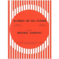 Sheet music AUPRÈS DE MA TOMBE Michel SARDOU pdf