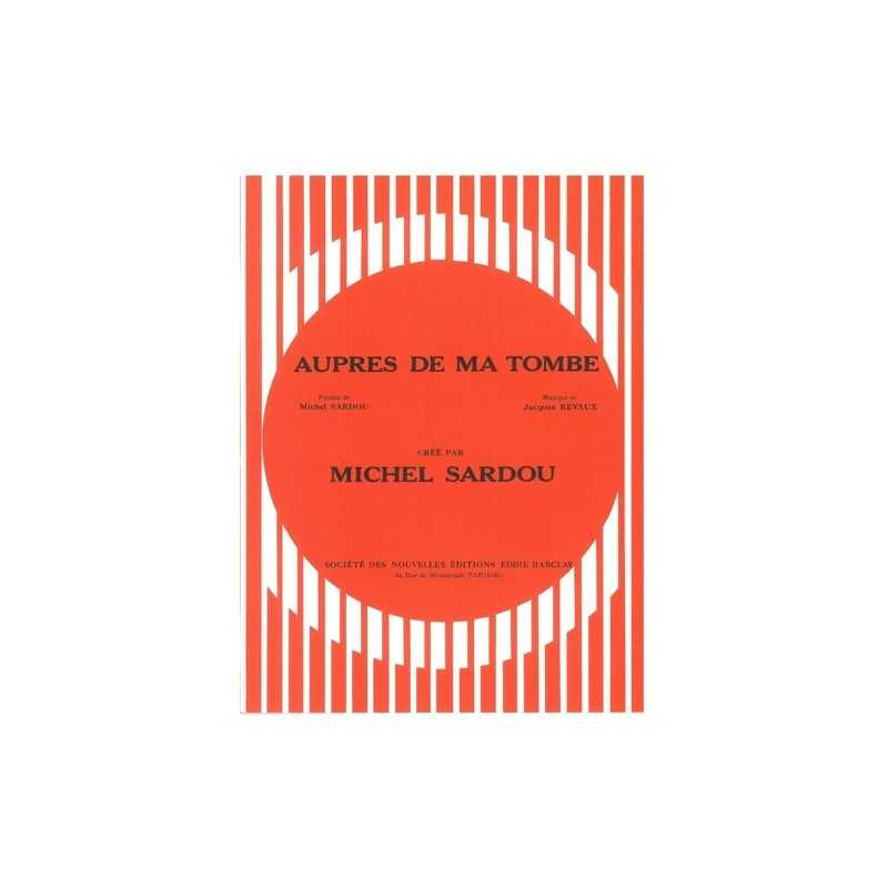 Sheet music AUPRÈS DE MA TOMBE Michel SARDOU pdf