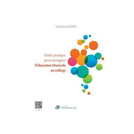 GUIDE PRATIQUE POUR ENSEIGNER L'ÉDUCATION MUSICALE AU COLLÈGE