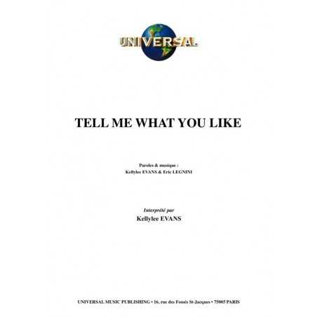 TELL ME WHAT YOU LIKE