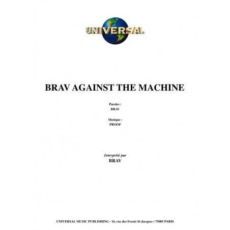 BRAV AGAINST THE MACHINE