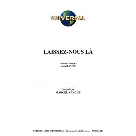 LAISSEZ-NOUS LÀ