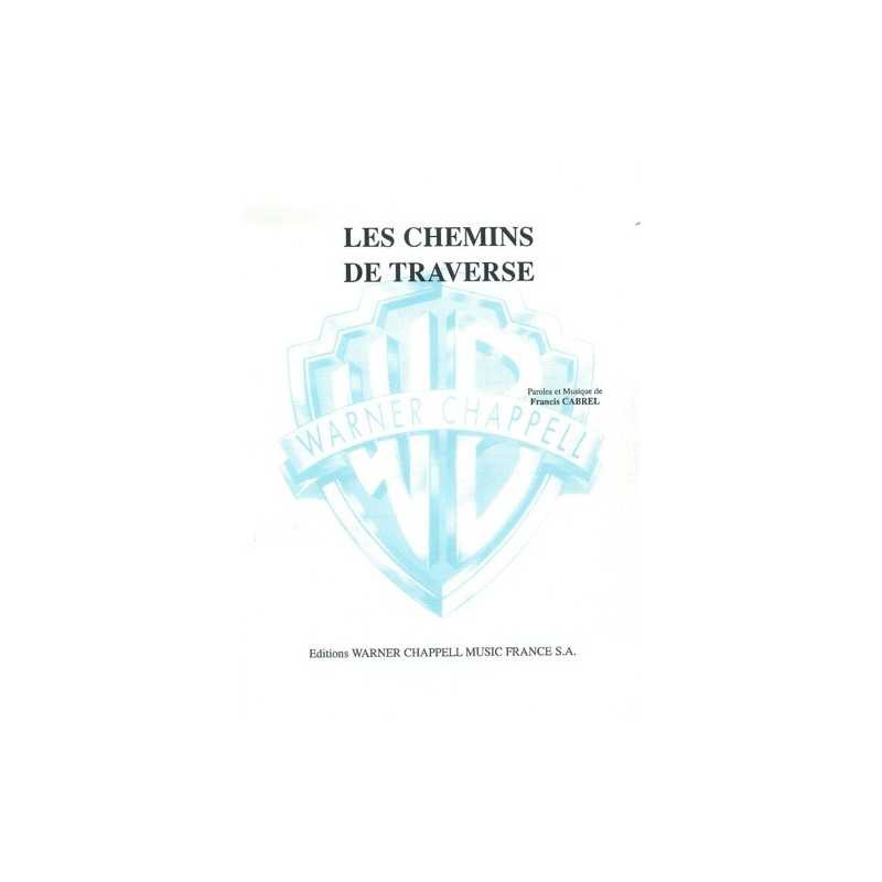 LES CHEMINS DE TRAVERSE Francis CABREL partition