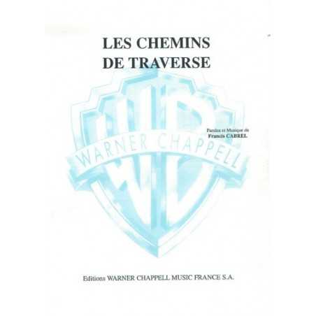 LES CHEMINS DE TRAVERSE
