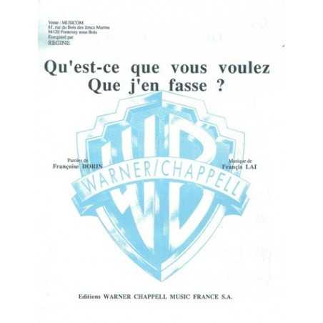 QU'EST-CE QUE VOUS VOULEZ QUE J'EN FASSE ?