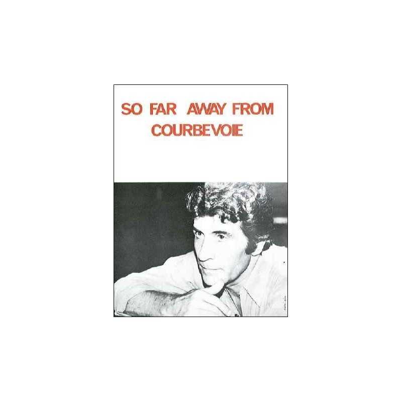 SO FAR AWAY FROM COURBEVOIE