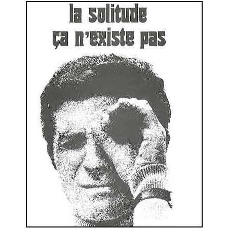 LA SOLITUDE ÇA N'EXISTE PAS