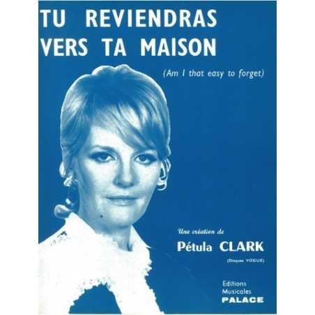 TU REVIENDRAS VERS TA MAISON (AM I THAT EASY TO FORGET)
