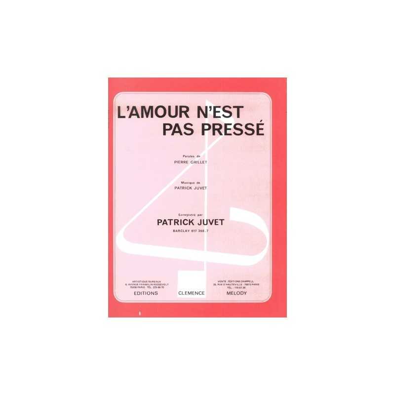 Sheet music L'AMOUR N'EST PAS PRESSÉ Patrick JUVET
