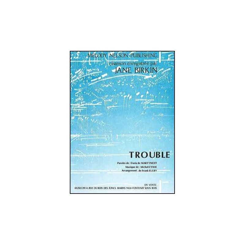 TROUBLE