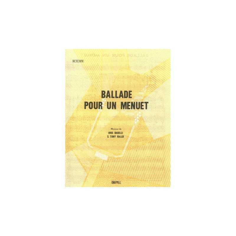 Sheet music BALLADE POUR UN MENUET Joss BASELLI & Tony RALLO