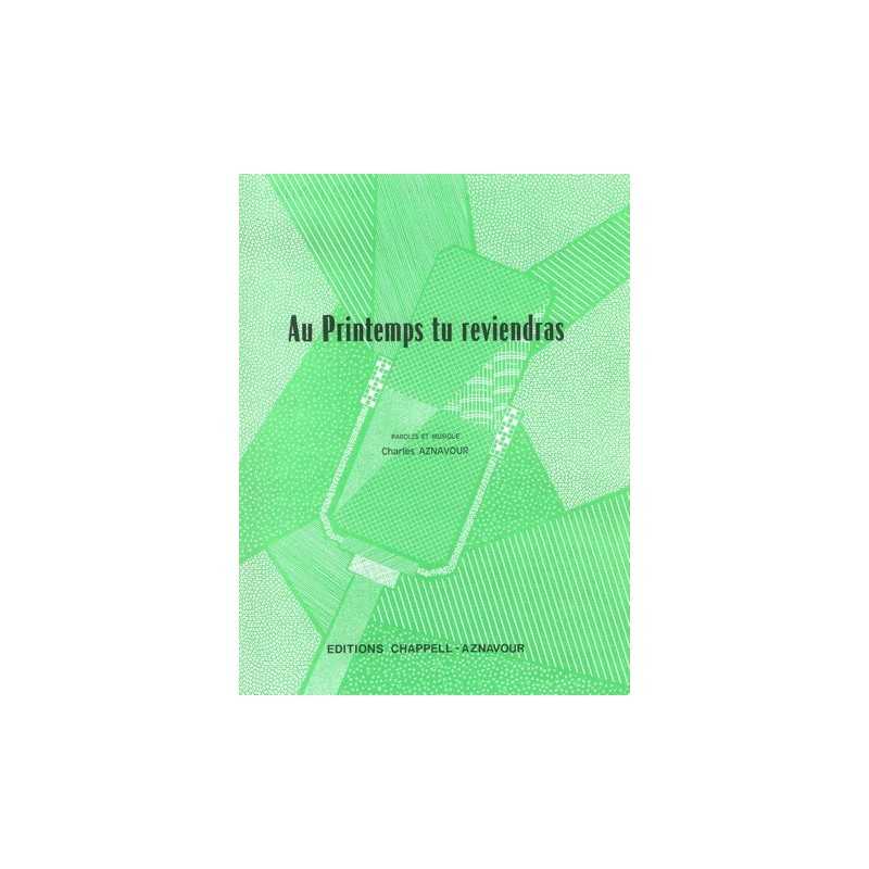Sheet music AU PRINTEMPS TU REVIENDRAS Charles AZNAVOUR