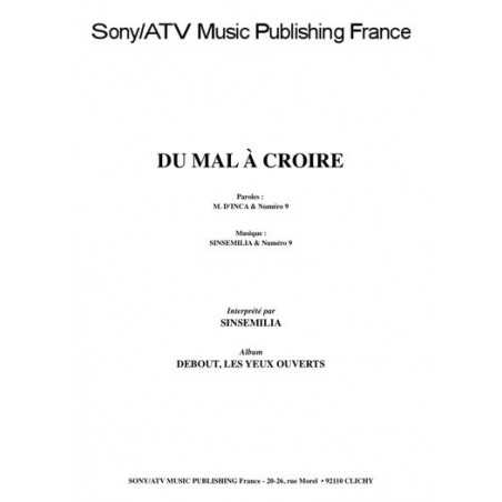 DU MAL A CROIRE
