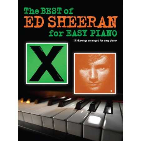 THE BEST OF ED SHEERAN FOR EASY PIANO
