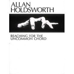 ALLAN HOLDSWORTH : Reaching for the Uncommon Chord (TAB)