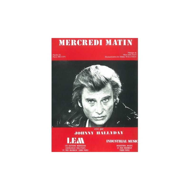 Sheet music MERCREDI MATIN Johnny HALLYDAY pdf